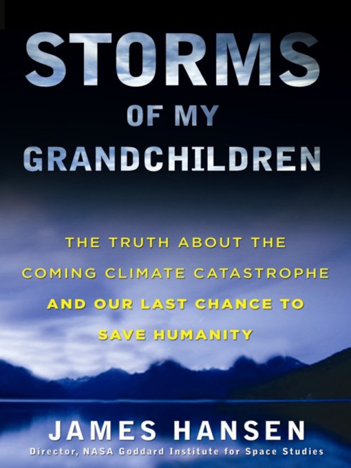 Title details for Storms of My Grandchildren by James Hansen - Wait list